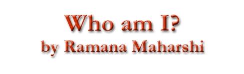 Who am I by Ramana Maharshi