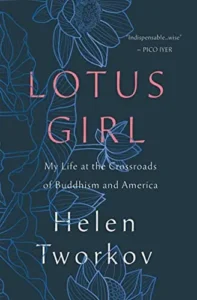 Book Cover: Lotus Girl: My Life at the Crossroads of Buddhism and America